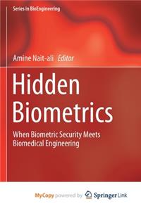 Hidden Biometrics