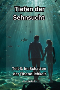 Tiefen der Sehnsucht