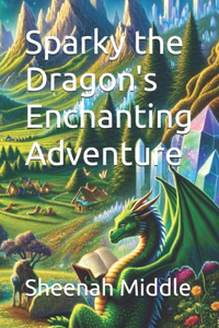 Sparky the Dragon's Enchanting Adventure