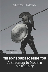 Boy's Guide to Being You