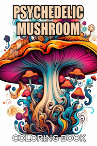 Psychedelic Mushroom Coloring Book