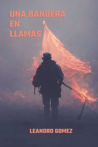 Una Bandera en Llamas