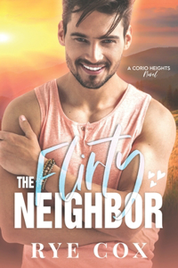 The Flirty Neighbor
