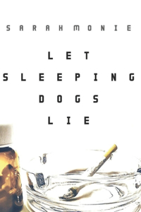 Let sleeping dogs lie