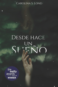 Desde hace un sueño