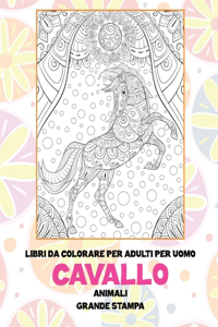 Libri da colorare per adulti per uomo - Grande stampa - Animali - Cavallo