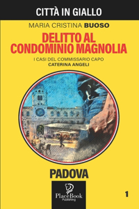 Delitto Al Condominio Magnolia