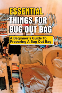 Essential Things For Bug Out Bag
