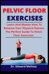 Pelvic Floor Exercises