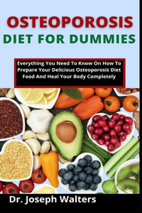 Osteoporosis Diet For Dummies
