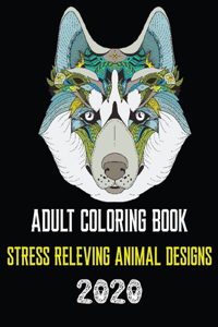 Adult Coloring Book Stress Relieving Animal Designs 2020