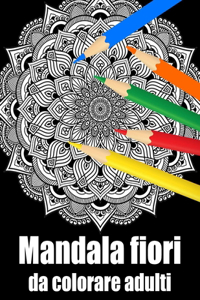 Mandala fiori da colorare adulti