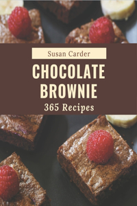 365 Chocolate Brownie Recipes