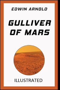 Gulliver of Mars Illustrated