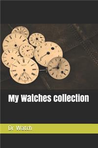 My Watches collection
