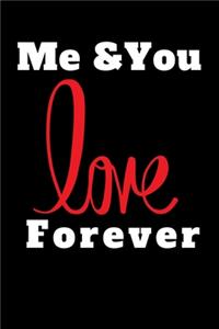 Me And You Forever