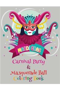 Mardi Gras Carnival Party & Masquerade Ball Coloring Book