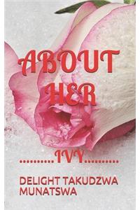 About Her