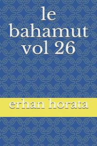 le bahamut vol 26