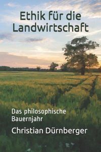 Ethik für die Landwirtschaft