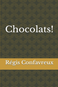 Chocolats!