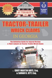 Authority on Tractor-Trailer Wreck Claims in Georgia