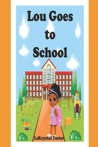 Lou Goes to School