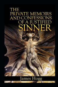 The Private Memoirs and Confessions of a Justified Sinner Illustrated