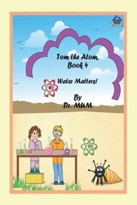 Tom the Atom, Book 4