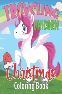 Traveling Unicorn Christmas Coloring Book