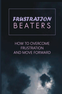 Frustration Beaters