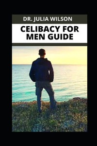 Celibacy for Men Guide