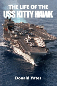 Life of the USS Kitty Hawk