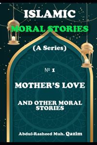 Mother's Love and Other Moral Stories