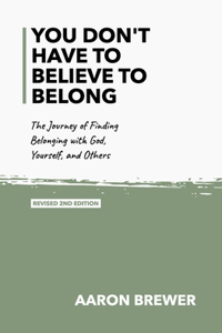 You Don't Have to Believe to Belong