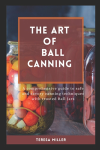 Art of Ball Canning