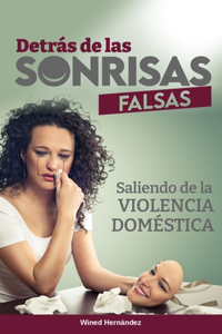 Detrás de Las Sonrisas Falsas