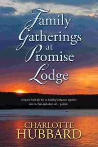 Family Gatherings at Promise Lodge