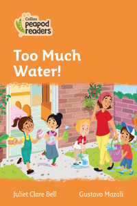 Level 4 - Too Much Water!