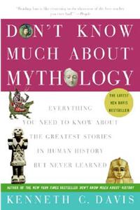 Don't Know Much About(r) Mythology