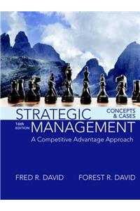 Strategic Management: A Competitive Advantage Approach, Concepts and Cases Plus Mylab Management with Pearson Etext -- Access Card Package