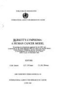 Burkitt's Lymphoma: A Human Cancer Model (International Agency for Research on Cancer)