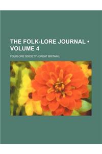 The Folk-Lore Journal (Volume 4)