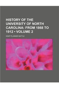 History of the University of North Carolina (Volume 2); From 1868 to 1912