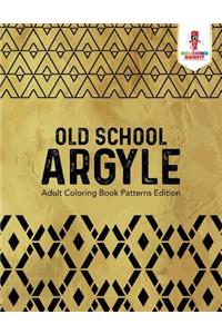 Old School Argyle
