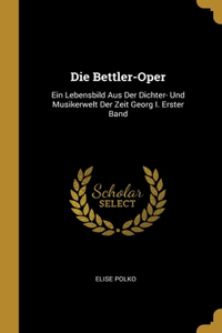 Die Bettler-Oper