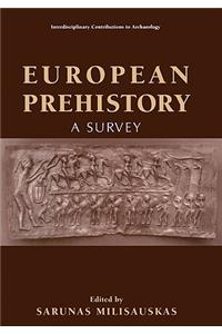 European Prehistory. a Survey