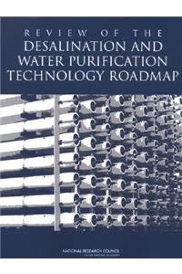 Review of the Desalination and Water Purification Technology Roadmap