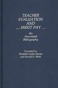 Teacher Evaluation and Merit Pay