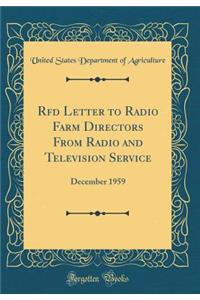 Rfd Letter to Radio Farm Directors From Radio and Television Service: December 1959 (Classic Reprint)